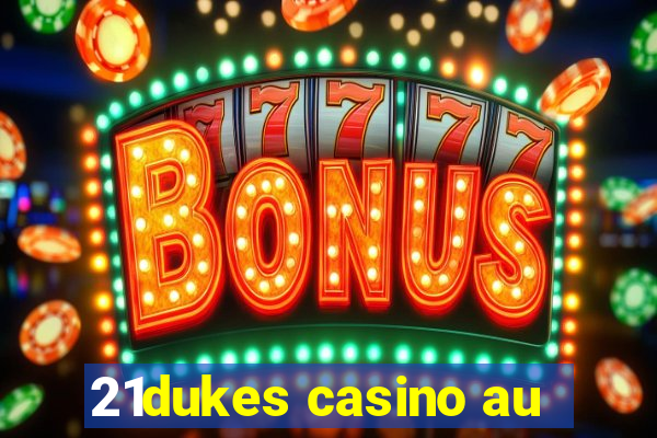 21dukes casino au