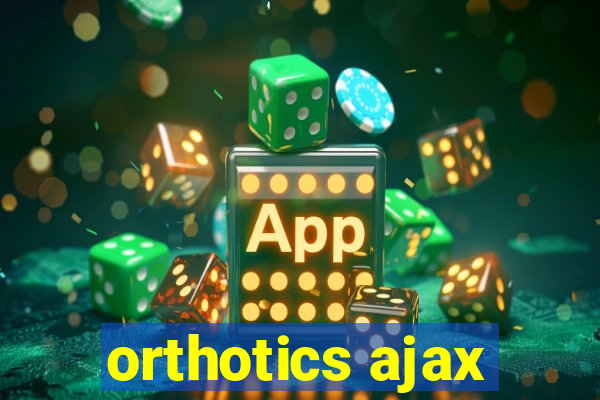 orthotics ajax