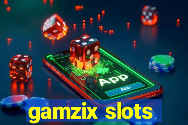 gamzix slots