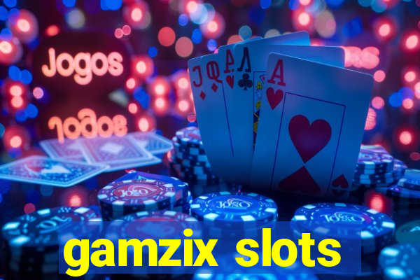 gamzix slots