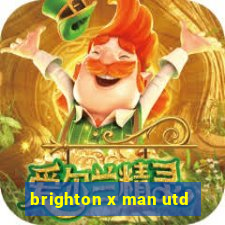 brighton x man utd