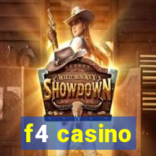 f4 casino