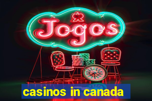 casinos in canada