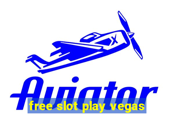 free slot play vegas