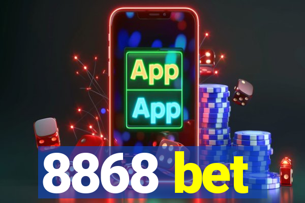 8868 bet