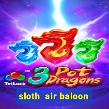 sloth  air baloon