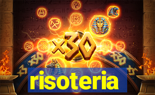 risoteria