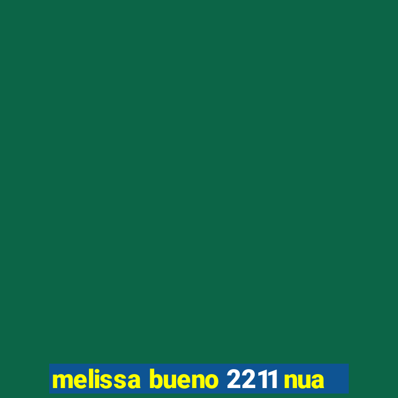 melissa bueno 2211 nua