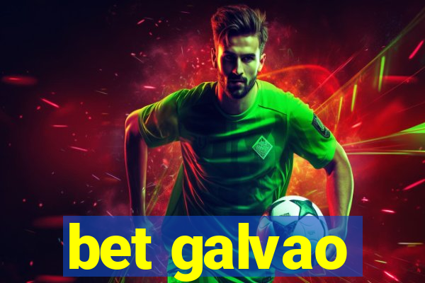 bet galvao