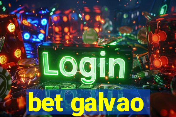 bet galvao