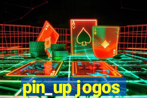 pin_up jogos