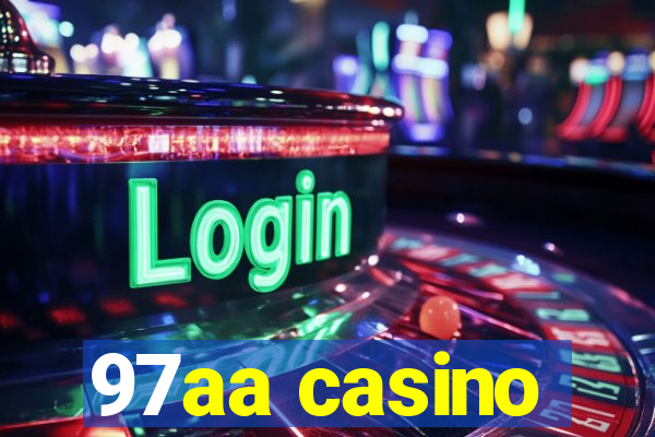 97aa casino