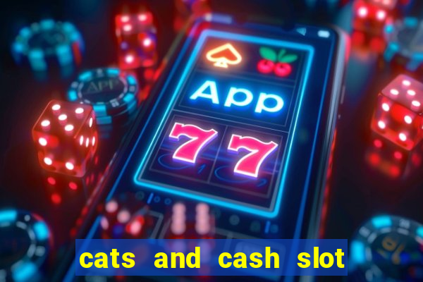 cats and cash slot free play