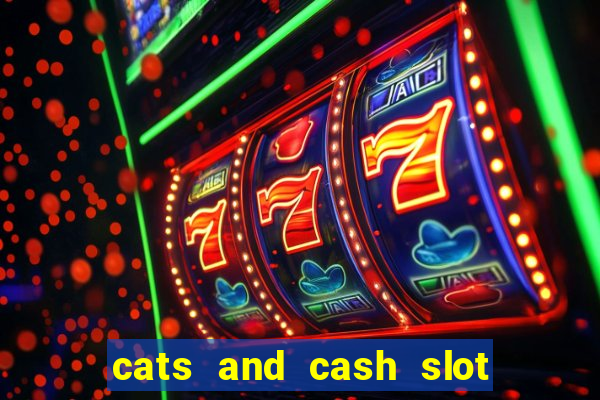 cats and cash slot free play