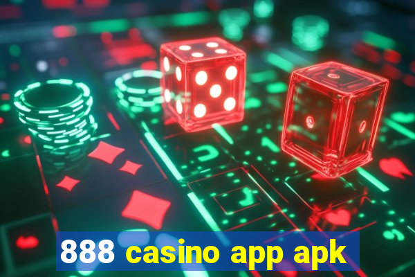 888 casino app apk