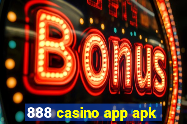 888 casino app apk