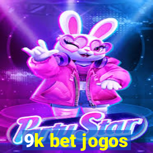 9k bet jogos