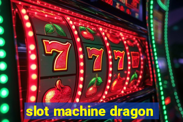 slot machine dragon