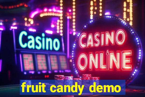 fruit candy demo