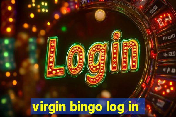 virgin bingo log in