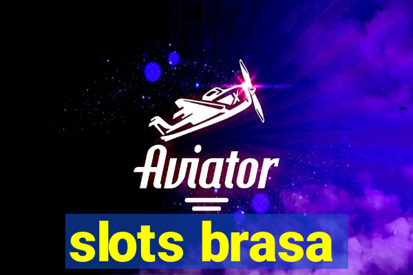 slots brasa