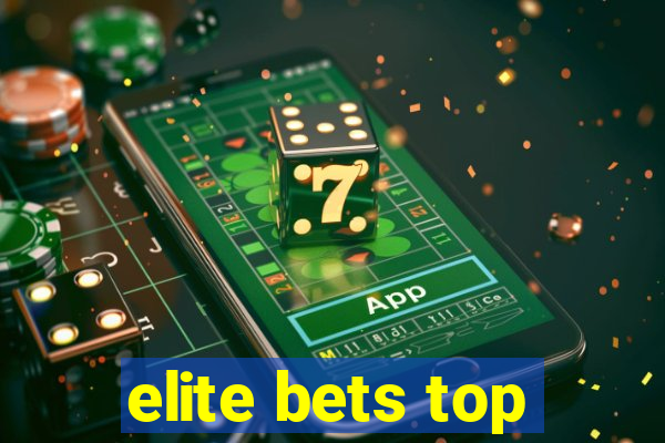 elite bets top