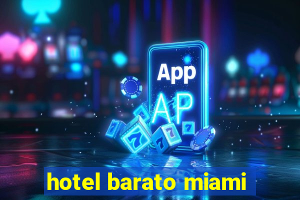 hotel barato miami