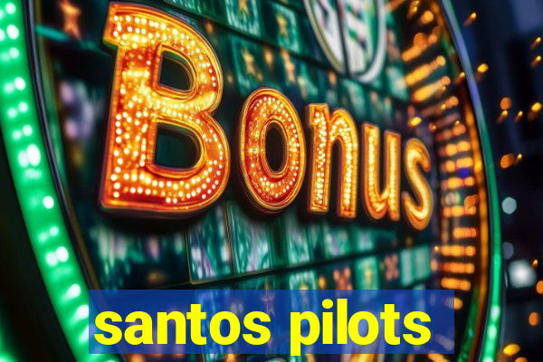 santos pilots