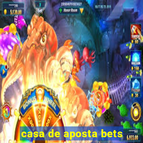 casa de aposta bets