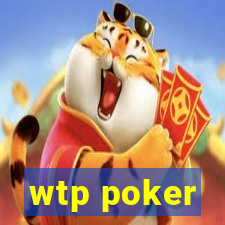 wtp poker