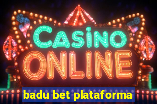 badu bet plataforma