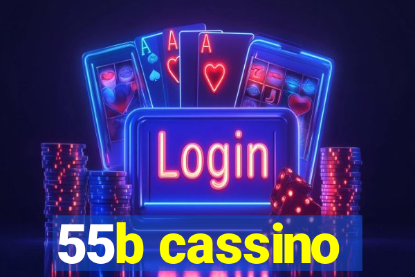 55b cassino