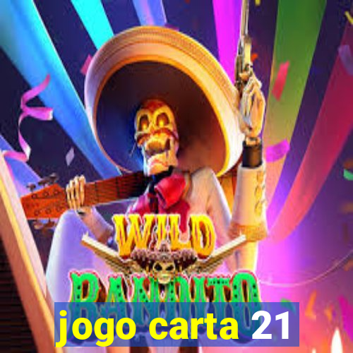 jogo carta 21