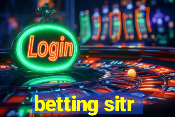 betting sitr