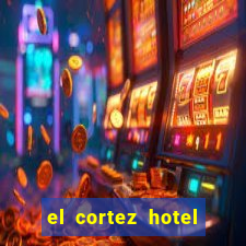 el cortez hotel and casino