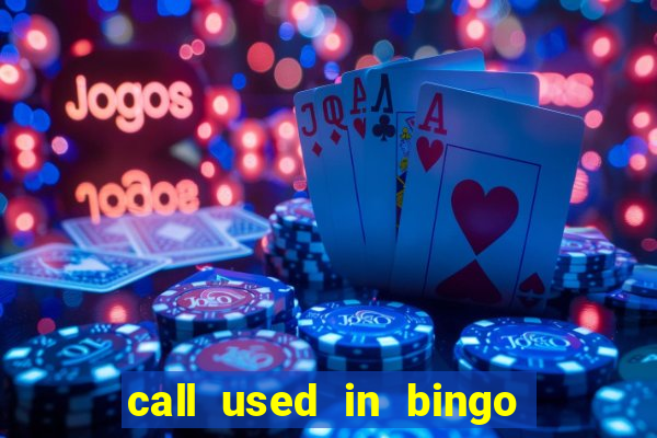 call used in bingo for number one