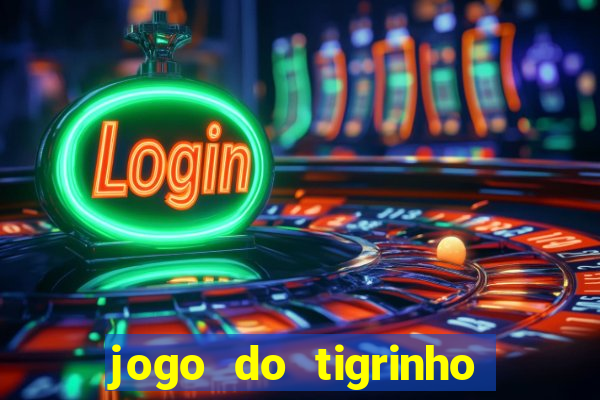 jogo do tigrinho pagando agora