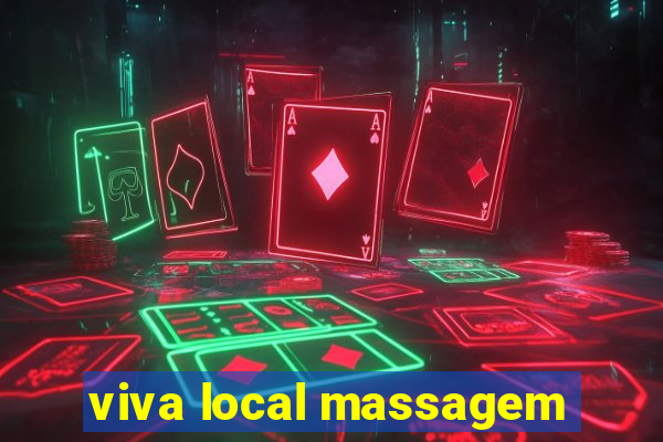 viva local massagem