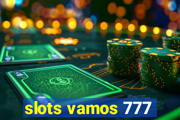 slots vamos 777