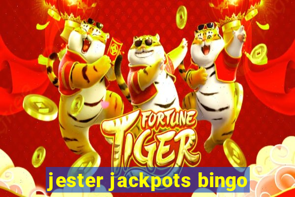 jester jackpots bingo