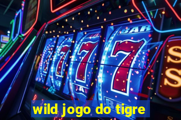 wild jogo do tigre