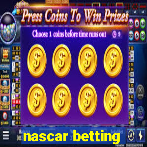 nascar betting