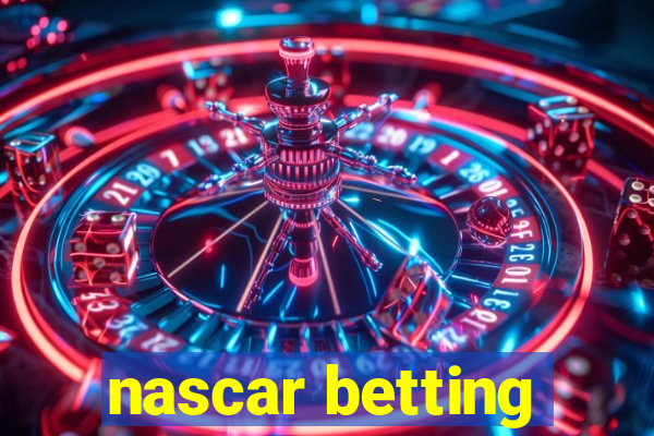 nascar betting