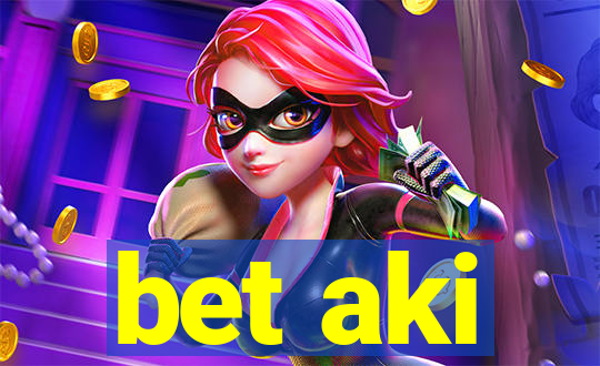 bet aki