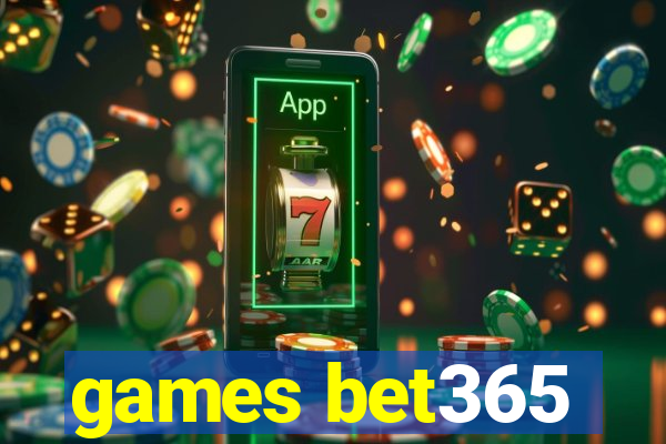 games bet365