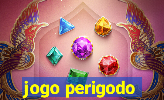 jogo perigodo