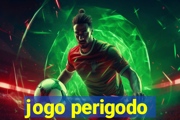 jogo perigodo