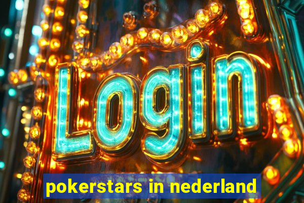 pokerstars in nederland