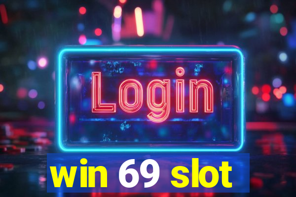 win 69 slot