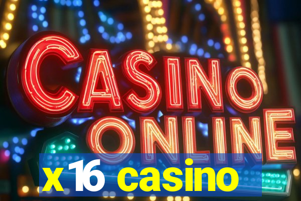 x16 casino